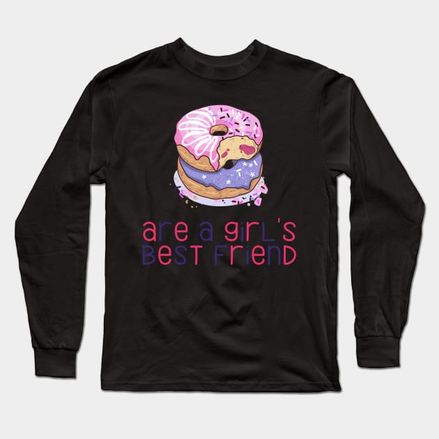 Donuts Are a Girl's Best Friend Funny and Cute Donut Lovers Gift Long Sleeve T-Shirt by nathalieaynie